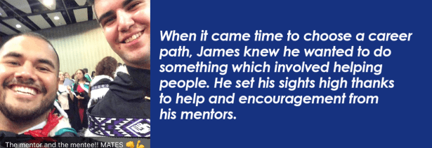 James set his sights high thanks to his mentors